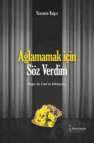 Ağlamamak İçin Söz Verdim