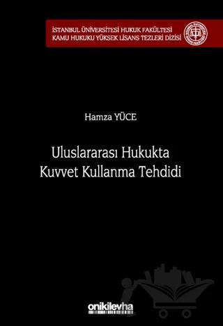 Uluslararası Hukukta Kuvvet Kullanma Tehdidi