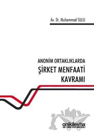 Anonim Ortaklıklarda Şirket Menfaati Kavramı