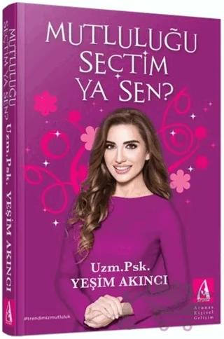 Mutluluğu Seçtim Ya Sen?