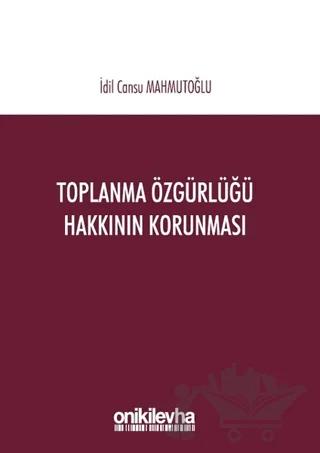 Toplanma Özgürlüğü Hakkının Korunması