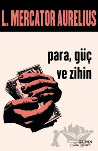 Para, Güç ve Zihin
