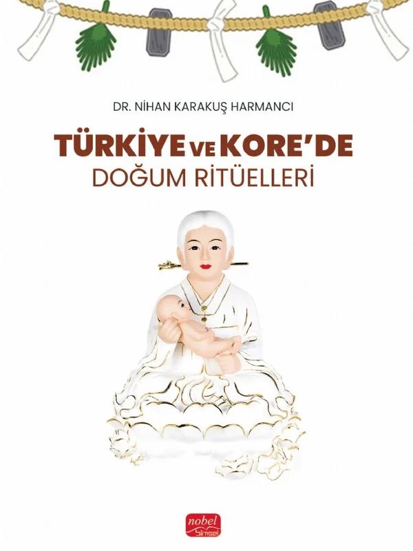 Türkiye ve Kore’de Doğum Ritüelleri