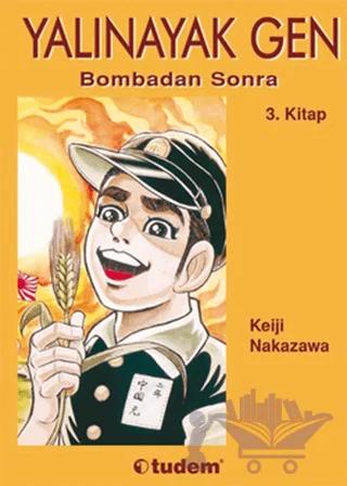Yalınayak Gen Bombadan Sonra 3. Kitap