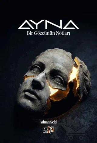 Ayna - Bir Gözcünün Notları