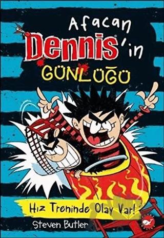 Afacan Dennis’in Günlüğü - 3 – Steve May, Steven Butler – Beyaz Balina Yayınları kitap kapağı