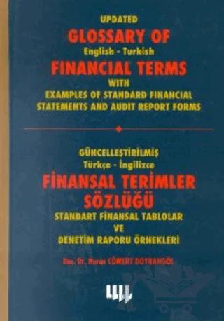 Güncelleştirilmiş Türkçe-İngilizce Finansal Terimler Sözlüğü Standart Finansal Tablolar ve Denetim Raporu Örnekleri Update Glossary of English-Turkish Financial Terms With Examples of Standard Financial Statements And Audit Report Forms – Nuran Cömert Doyrangöl – Literatür Yayıncılık kitap kapağı
