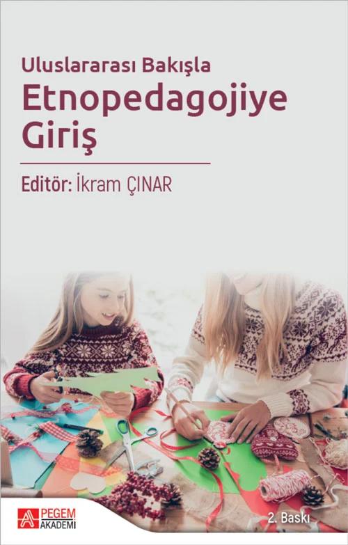 Uluslararası Bakışla Etnopedagojiye Giriş