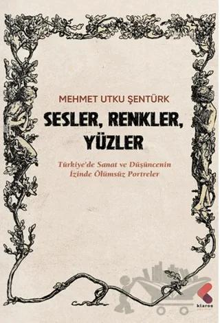 Sesler, Renkler, Yüzler