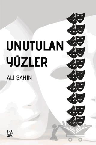 Unutulan Yüzler