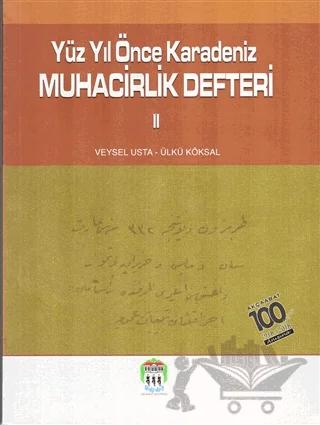 Yüz Yıl Önce Karadeniz Muhacirlik Defteri 2