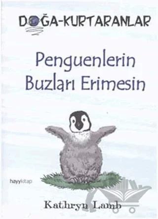 Penguenlerin Buzları Erimesin