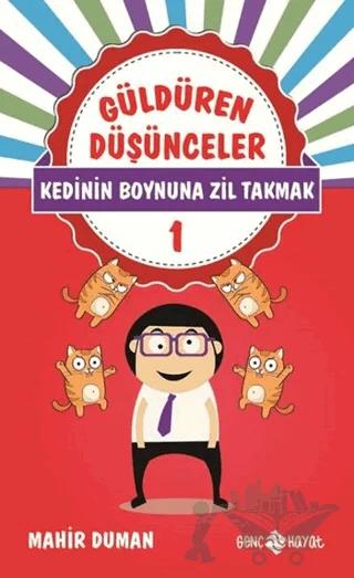 Güldüren Düşünceler - Kendi Boynuna Zil Takmak