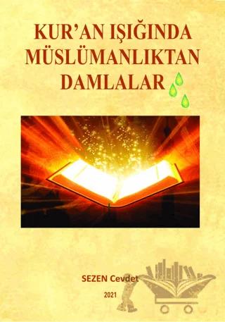 Kuran Işığında Müslümanlıktan Damlalar