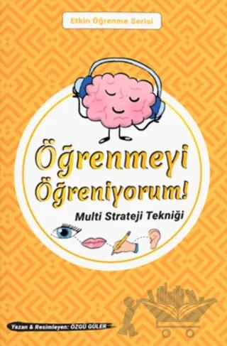 Öğrenmeyi Öğreniyorum Multi Strateji Tekniği – Özgü Güler – Özgü Güler Akademi kitap kapağı