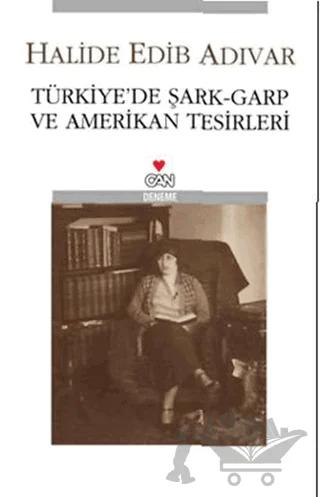 Türkiye’de Şark - Garp ve Amerikan Tesirleri