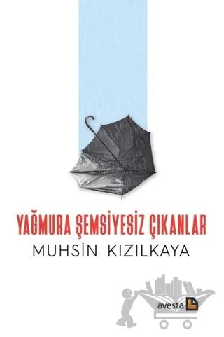 Yağmura Şemsiyesiz Çıkanlar