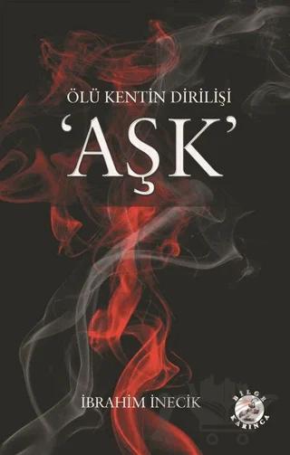 Ölü Kentin Dirilişi Aşk