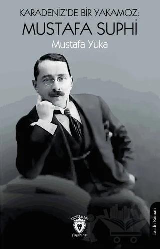 Karadeniz’de Bir Yakamoz: Mustafa Suphi