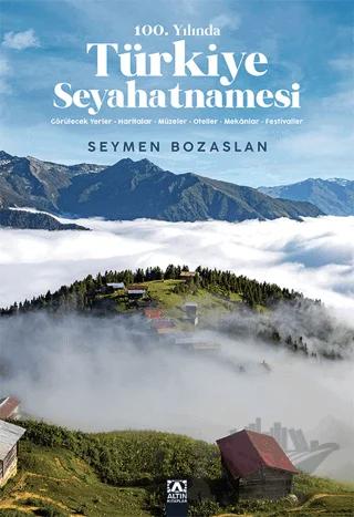 100. Yılında Türkiye Seyahatnamesi
