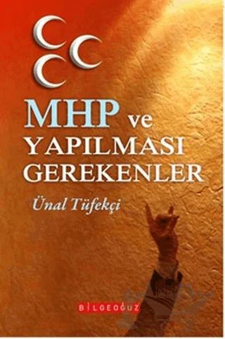 MHP ve Yapılması Gerekenler