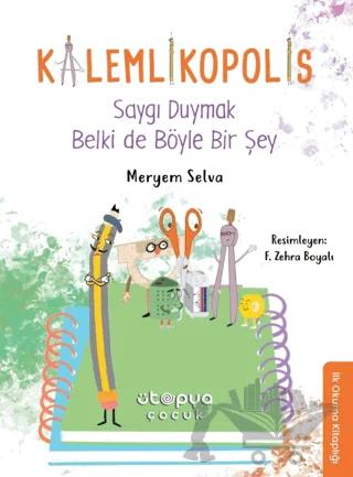 Saygı Duymak Belki de Böyle Bir Şey - Kalemlikopolis
