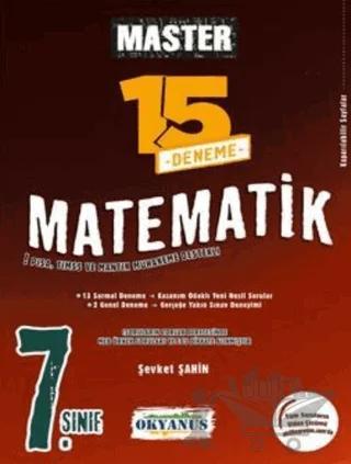 7. Sınıf Matematik Master 15 Matematik Deneme – Şevket Şahin – Okyanus Yayınları kitap kapağı