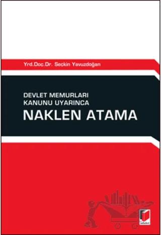 Devlet Memurları Kanunu Uyarınca Naklen Atama