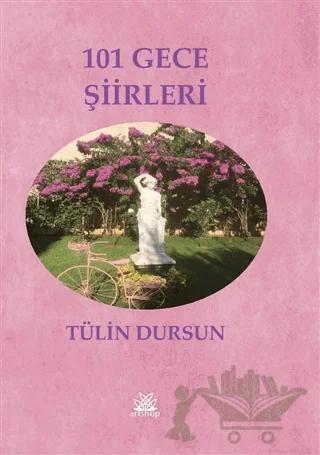 101 Gece Şiirleri – Tülin Dursun – Artshop Yayıncılık kitap kapağı