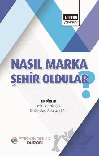 Nasıl Marka Şehir Oldular?