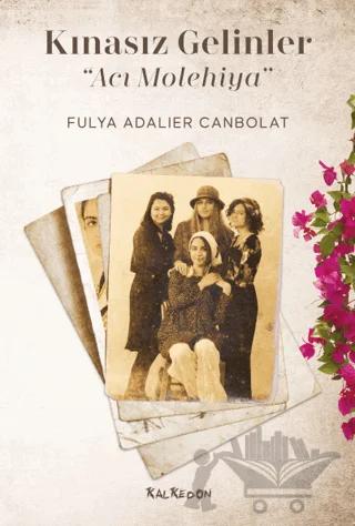 Kınasız Gelinler - Acı Molehiya