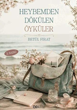 Heybemden Dökülen Öyküler – Betül Fırat – Od Kitap kitap kapağı