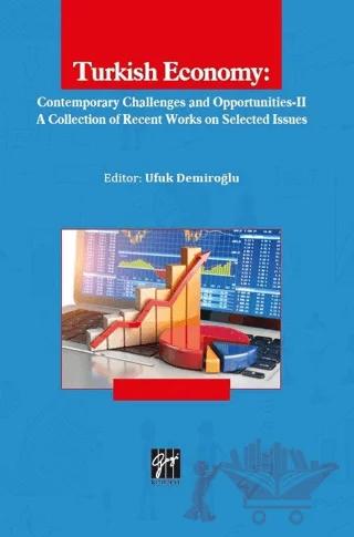 Turkish Economy: Contemporary Challenges and Opportunities 2