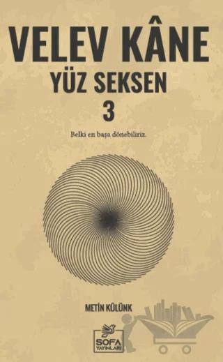 Velev Kâne Yüz Seksen 3