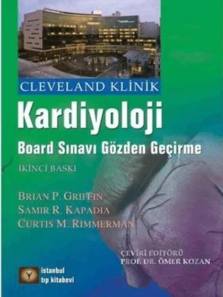 Cleveland Klinik  Kardiyoloji – Brian P. Griffin, Curtis M. Rimmerman, Samir R. Kapadia – İstanbul Tıp Kitabevi kitap kapağı