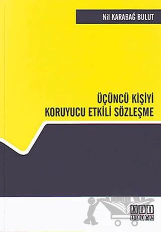 Üçüncü Kişiyi Koruyucu Etkili Sözleşme