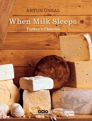 When Milk Sleeps/ Turkey’s Cheeses