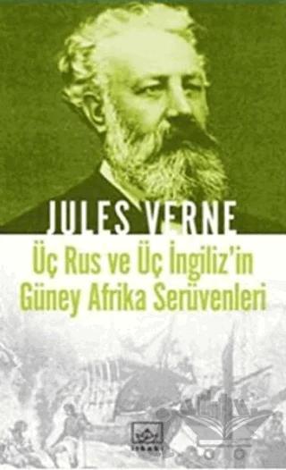 Üç Rus ve Üç İngiliz’in Güney Afrika Serüvenleri