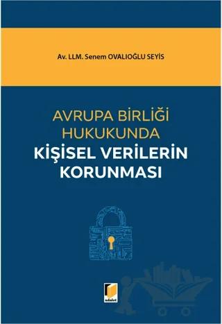 Avrupa Birliği Hukukunda Kişisel Verilerin Korunması