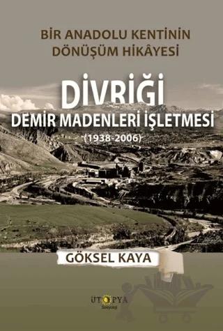 Divriği Demir Madenleri İşletmesi (1938-2006)