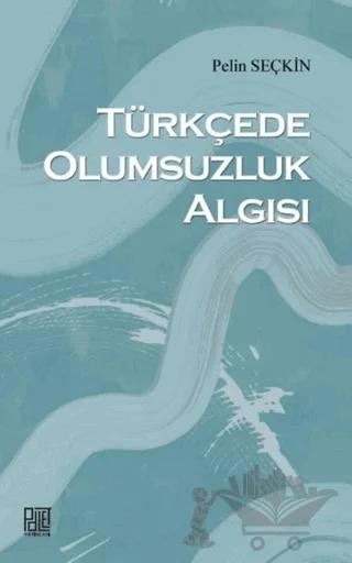 Türkçede Olumsuzluk Algısı