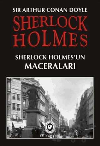 Sherlock Holmes - Sherlock Holmes’un Maceraları