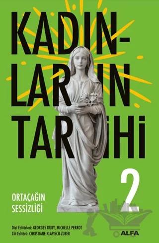 Kadınların Tarihi 2 - Ortaçağın Sessizliği