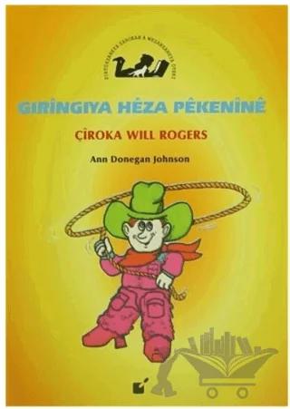 Gıringıya Heza Pekenine - Çiroka Will Rogers
