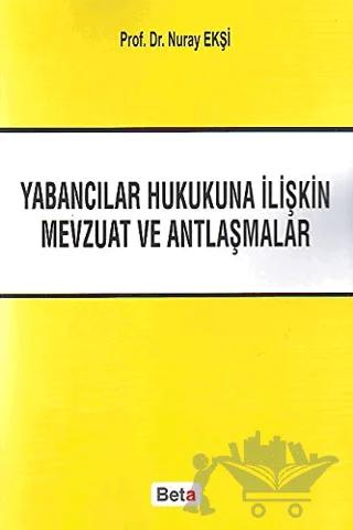 Yabancılar Hukukuna İliştin Mevzuat ve Antlaşmalar