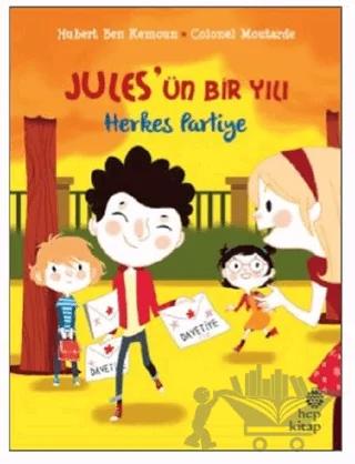 Herkes Partiye - Jules'ün Bir Yılı