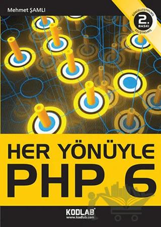 Her Yönüyle PHP 6