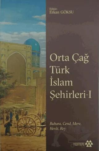 Orta Çağ Türk İslam Şehirleri 1