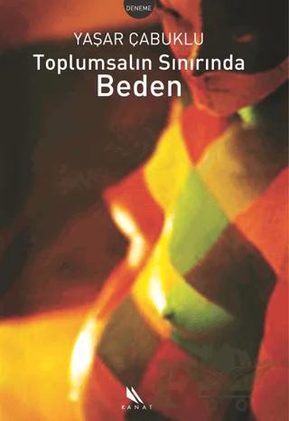 Toplumsalın Sınırında Beden