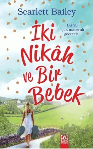 İki Nikah ve Bir Bebek